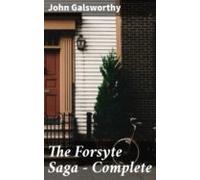 The Forsyte Saga - Complete (ebook)