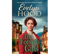 The Forsyth Girls: A sweeping historical novel of forbidden love from Evelyn Hood (Society and Scandal)
