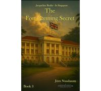 The Fort Canning Secret: Jacqueline Bodin - In Singapore (The Cases of Jacqueline Bodin & Lucien Dubois)