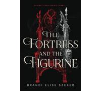 The Fortress and The Figurine (The Pawn and The Puppet series)