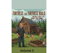 The Fortress Build: Building a Legacy That Won't Fall Down