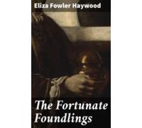 The Fortunate Foundlings (ebook)