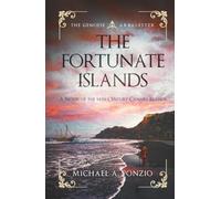 The Fortunate Islands: A novel of 14th century Canary Islands (Medieval Sea Adventures of the Mediterranean - The Lovers of the Sea)