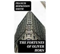 The Fortunes Of Oliver Horn (ebook)