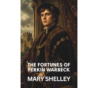 The Fortunes of Perkin Warbeck: A Romance (Annotated)