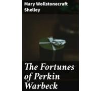 The Fortunes Of Perkin Warbeck (ebook)