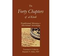 The Forty Chapters of Al-Kindi (Essential Medieval Astrology: Horary)