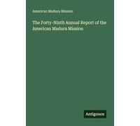The Forty-Ninth Annual Report of the American Madura Mission