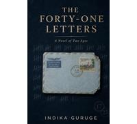 The Forty-One Letters: A Novel of Two Ages (The Uncounted Women Novels)