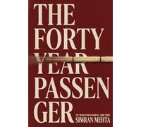 The Forty-Year Passenger: A Novel of a Lost Brother, a Vanished Mother, and the Woman Who Has Been Mapping the Train Since 1981 (The Train Between Worlds)