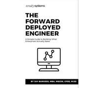The Forward Deployed Engineer: A Simple Guide to Building What Enterprises Actually Need