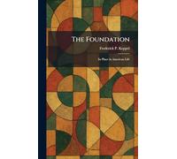 The Foundation: Its Place in American Life