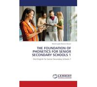 THE FOUNDATION OF PHONETICS FOR SENIOR SECONDARY SCHOOLS 1: Oral English for Senior Secondary Schools 1