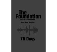 The Foundation: The Prerequisite for Success - 75 Day Self Improvement and Habit Building Journal - Daily Prompts - Bible Verses