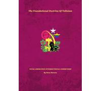 The Foundational Doctrine of Tolinism: Total Liberation Intersectional Communism