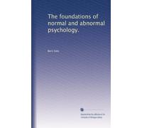 The foundations of normal and abnormal psychology