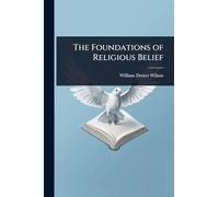 The Foundations of Religious Belief
