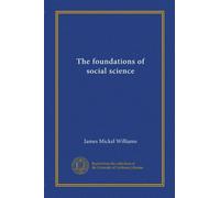 The foundations of social science