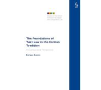 The Foundations of Tort Law in the Civilian Tradition: A Comparative Perspective (Studies of the Oxford Institute of European and Comparative Law)
