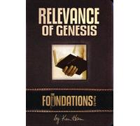 The Foundations: The Relevance of Genesis