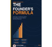 The Founder's Formula: 18 Principles to Scale Revenue, Build a Premium Brand, and Lead a Business That Works Without You