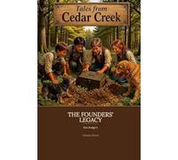 The Founders' Legacy: A Christian Historical Fiction Chapter Book for Kids Ages 8-12 (Tales from Cedar Creek)