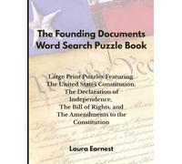 The Founding Documents Word Search Puzzle Book: Large Print Puzzles Featuring the Constitution, Declaration of Independence, Bill of Rights, and Amendments