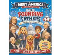 The Founding Fathers: A Kids' Coloring and Activity Book (Meet America - A Kids' History Series)