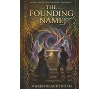 The Founding Name: A Dark Academia Gothic Romantasy (The Velmoor Chronicles Book 4) (Velmoor Chronicles Series)