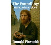 The Foundling: Heir of Ash and Blood