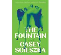 The Fountain: A Novel