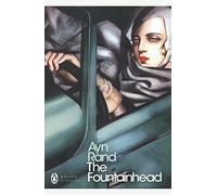 Ayn Rand – The Fountainhead – Penguin Modern Classics