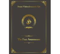 The Four Awarenesses: A Spiritual Guide to Liberation and Enlightenment