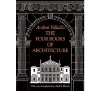 The Four Books of Architecture: Volume 1 (Dover Architecture)