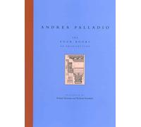 The Four Books on Architecture (The MIT Press)
