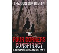 The Four Corners Conspiracy (Detective Lauren Gabriel Mysteries)