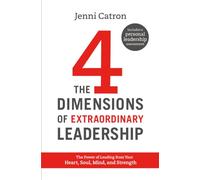 The Four Dimensions of Extraordinary Leadership