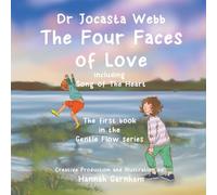 The Four Faces of Love: A Beautifully Illustrated Storybook Exploring Emotional Awareness, Kindness, and Self-Discovery for Young Readers