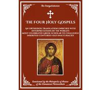 The Four Holy Gospels: The Evangelistarion - Orthodox Translation