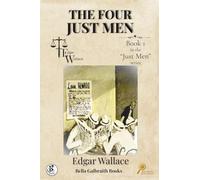 The Four Just Men: The Legendary Tale of Vigilante Justice