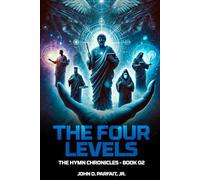 The Four Levels: A World In Balance: 2 (The Hymn Chronicles)