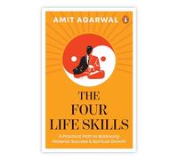 The Four Life Skills: A Practical Path to Balancing Material Success and Spiritual Growth | Self-Help Guide to Sales, Mindfulness, Personal Finance, and Nutrition