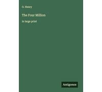 The Four Million: in large print