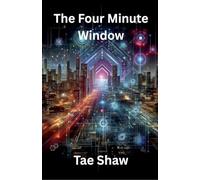 The Four Minute Window
