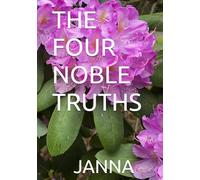 THE FOUR NOBLE TRUTHS