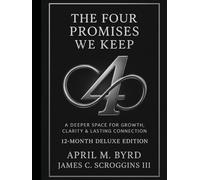 The Four Promises We Keep: A 12-Month Deluxe Couples Journal