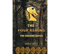 The Four Realms: The Golden Batch