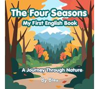 The Four Seasons: A Journey Through Nature