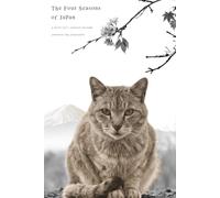 The Four Seasons of Japan: A Stray Cat's Journey Through Japanese Ink Landscapes (Nora-Neko)