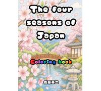 The four seasons of Japan: Coloring book